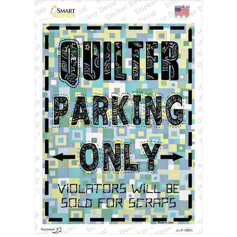 Quilter Only Scraps Novelty Rectangle Sticker Decal