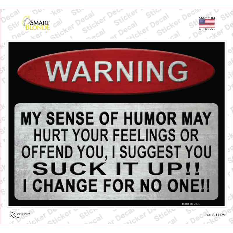 Warning My Sense Of Humor Novelty Rectangle Sticker Decal