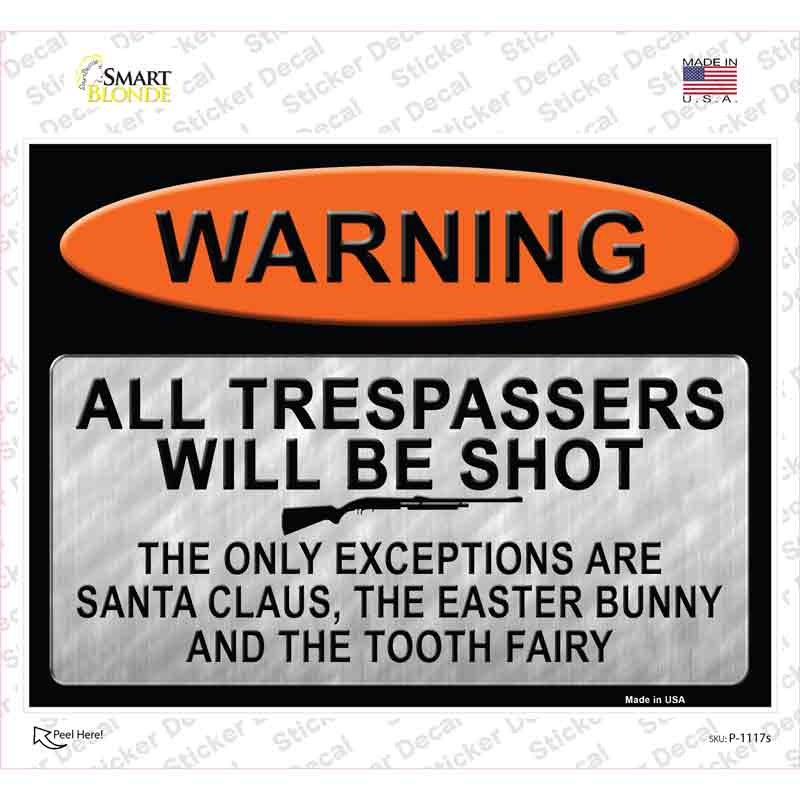 Trespassers Will Be Shot Novelty Rectangle Sticker Decal