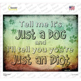 Just A Dog Novelty Rectangle Sticker Decal