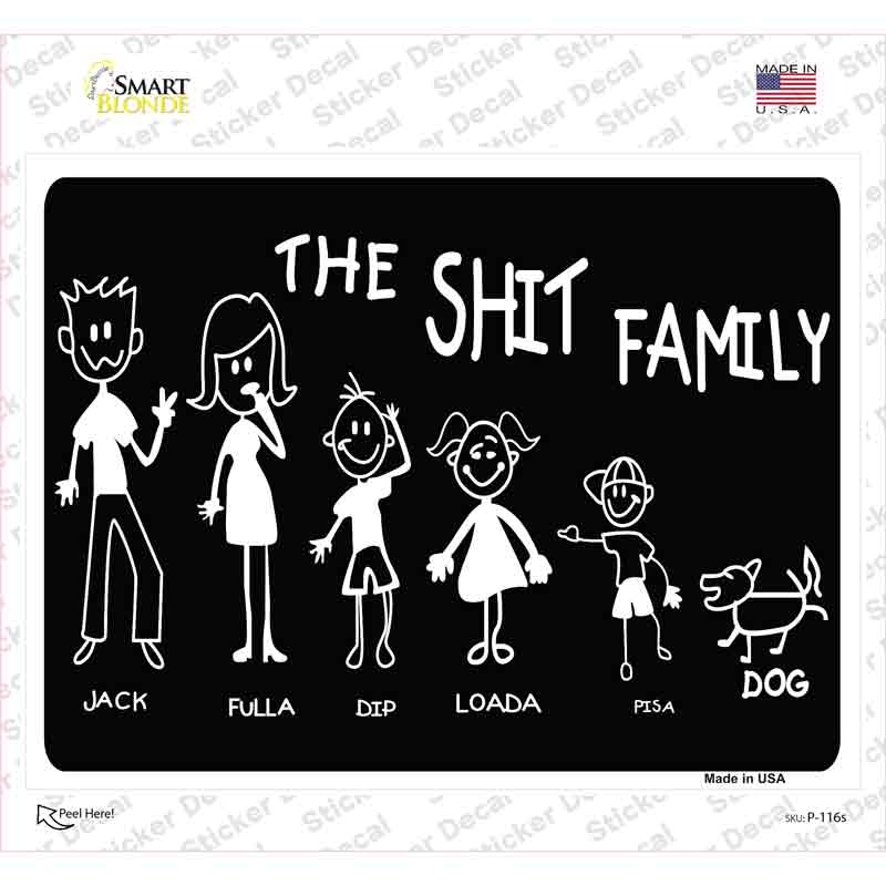 The Shit Family Novelty Rectangle Sticker Decal