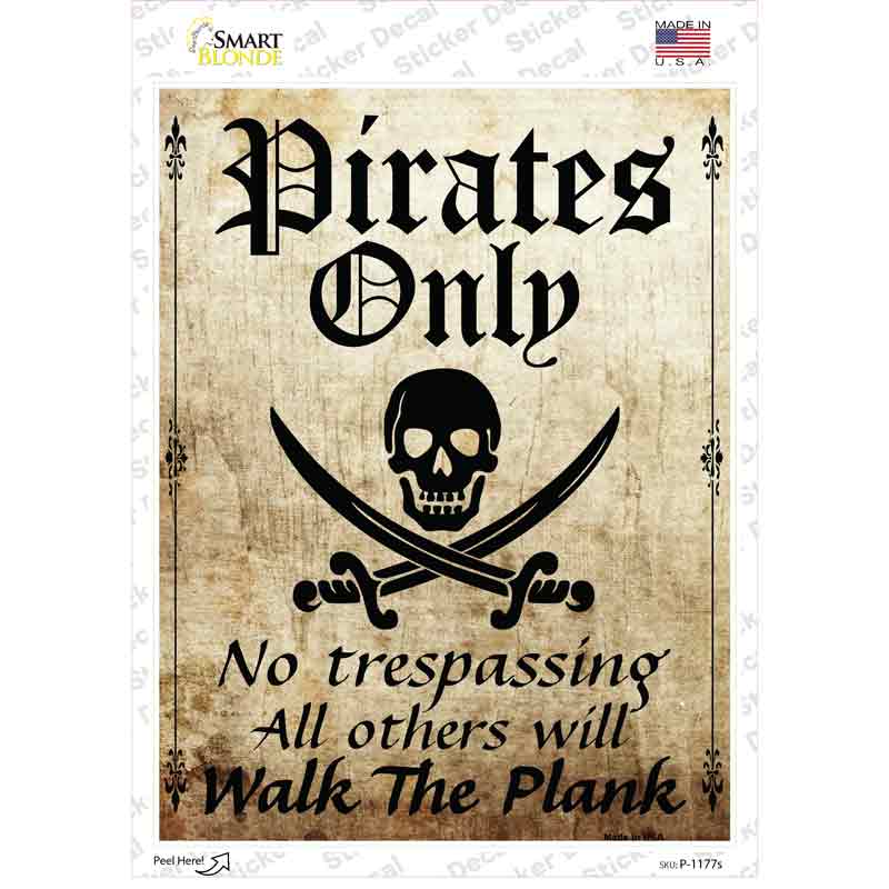Pirates Only Novelty Rectangle Sticker Decal