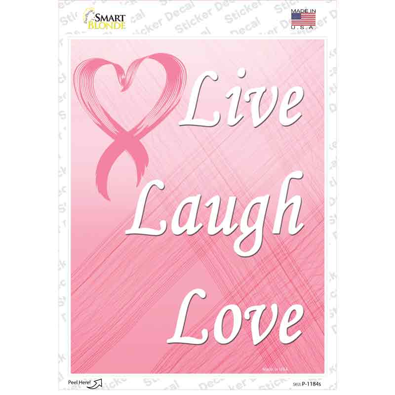 Live Laugh Love Breast Cancer Novelty Rectangle Sticker Decal