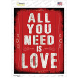 All You Need Is Love Novelty Rectangle Sticker Decal
