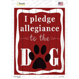I Pledge Allegiance To The Dog Novelty Rectangle Sticker Decal