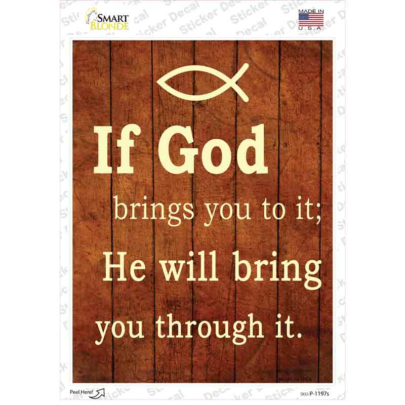 If God Brings You To It Novelty Rectangle Sticker Decal