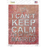 I Cant Keep Calm Novelty Rectangle Sticker Decal