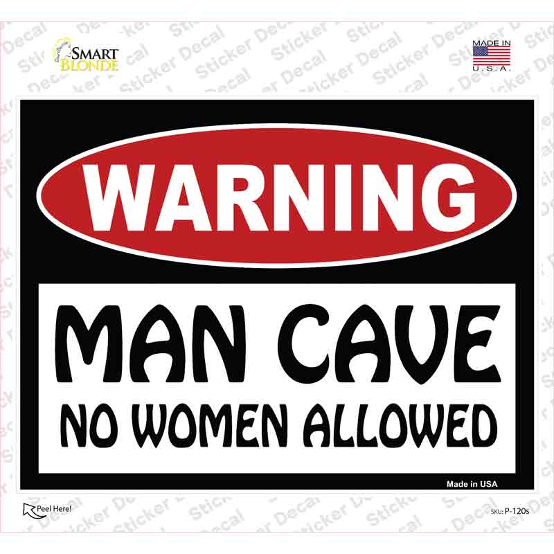 Man Cave No Woman Allowed Novelty Rectangle Sticker Decal