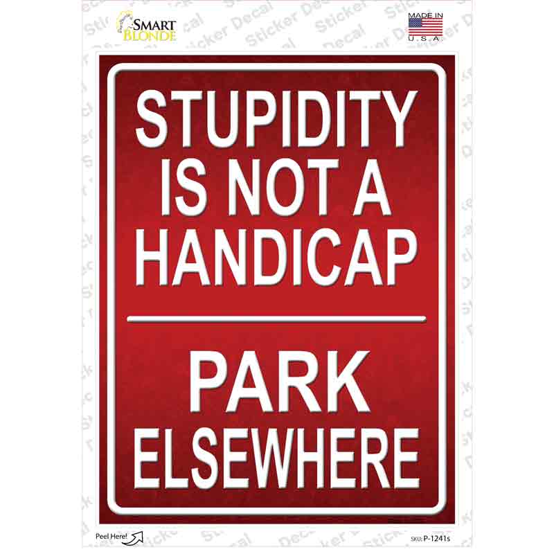 Stupidity Not A Handicap Novelty Rectangle Sticker Decal