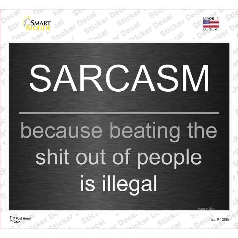 Sarcasm Novelty Rectangle Sticker Decal