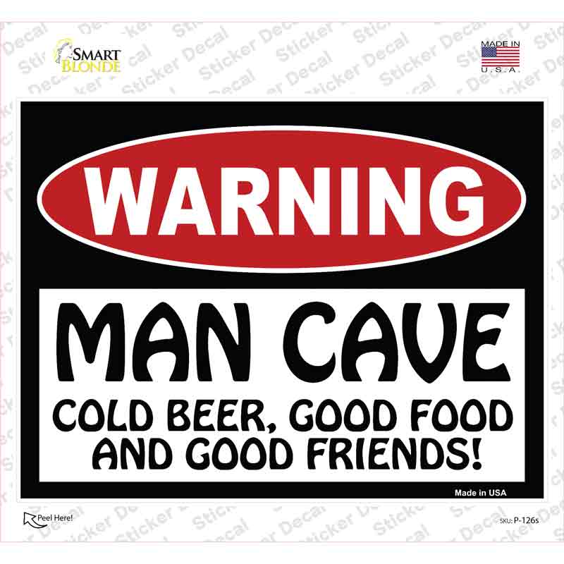 Man Cave Cold Beer Good Friends Novelty Rectangle Sticker Decal