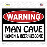 Man Cave Women And Beer Welcome Novelty Rectangle Sticker Decal