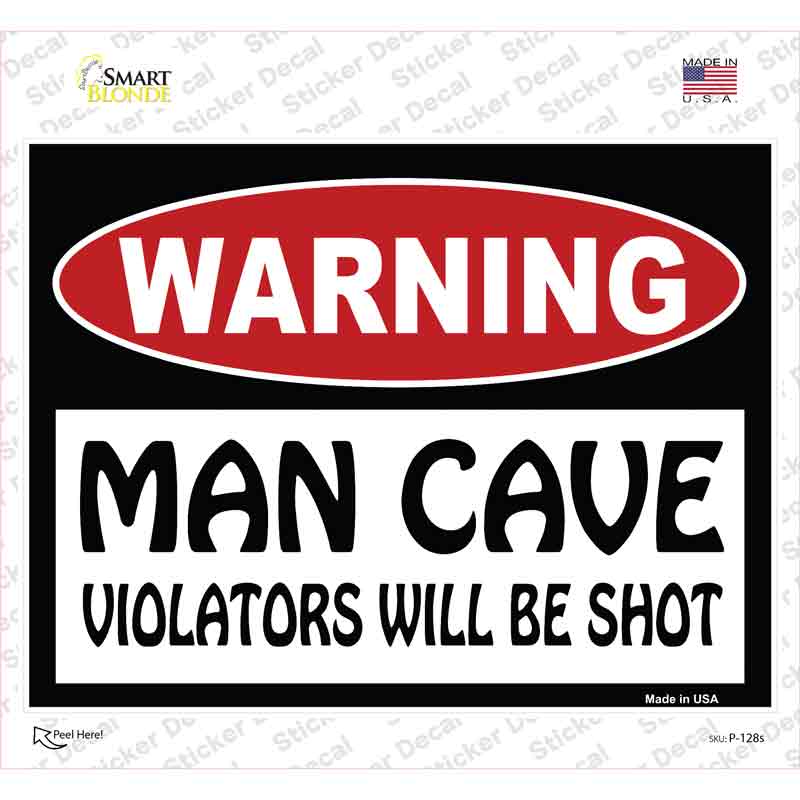 Man Cave Violators Will Be Shot Novelty Rectangle Sticker Decal