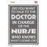 Doctor In Charge Novelty Rectangle Sticker Decal