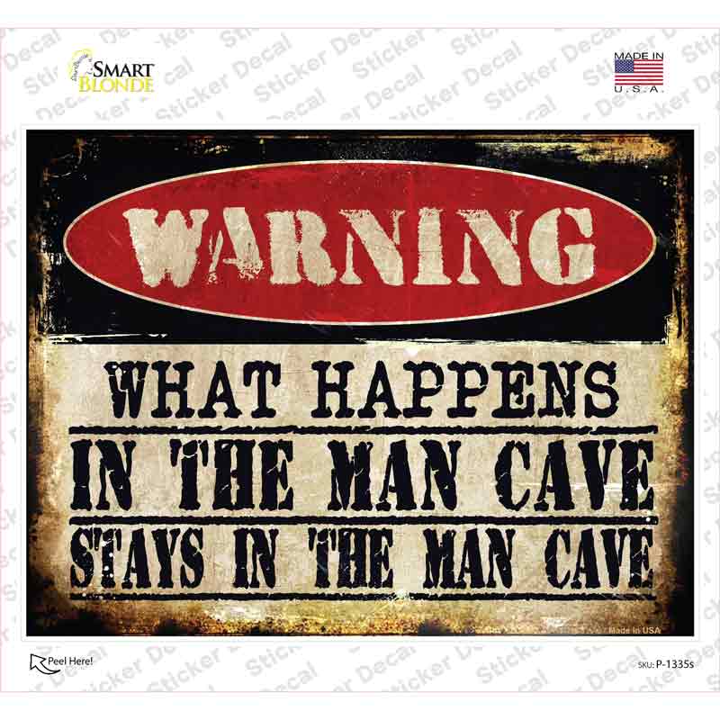 In The Man Cave Novelty Rectangle Sticker Decal