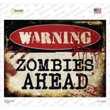 Zombies Ahead Novelty Rectangle Sticker Decal