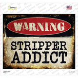 Stripper Addict Novelty Rectangle Sticker Decal