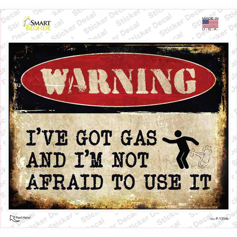 Ive Got Gas Novelty Rectangle Sticker Decal