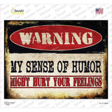 My Sense Of Humor Novelty Rectangle Sticker Decal