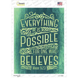 Everything Is Possible Novelty Rectangle Sticker Decal