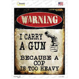 I Carry A Gun Novelty Rectangle Sticker Decal
