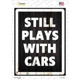 Still Plays With Cars Novelty Rectangle Sticker Decal
