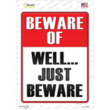 Well Just Beware Novelty Rectangle Sticker Decal