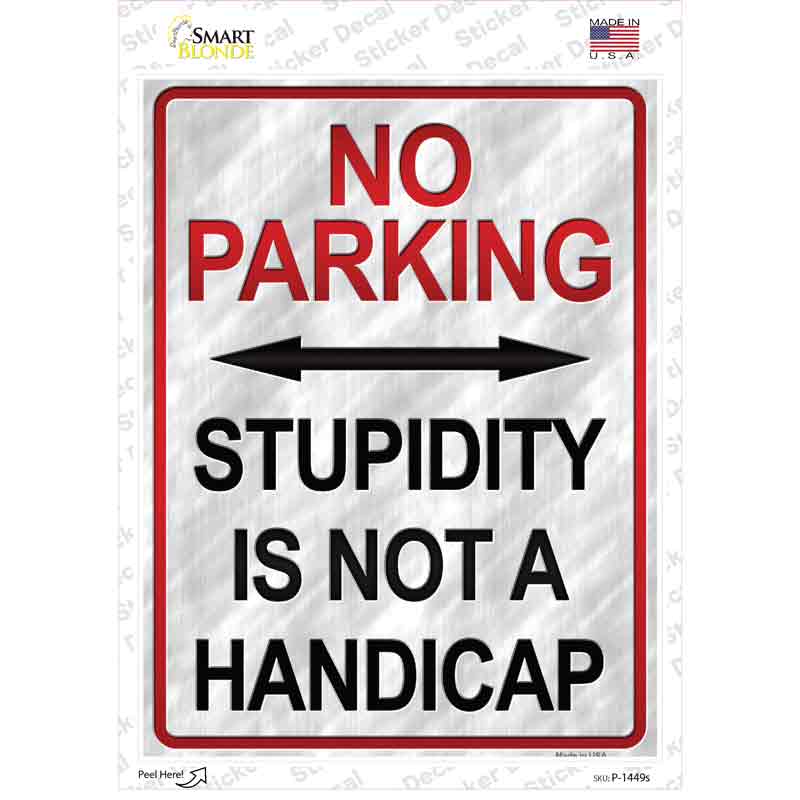 Stupidity Is Not A Handicap Novelty Rectangle Sticker Decal