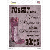 Forget Glass Slippers Novelty Rectangle Sticker Decal
