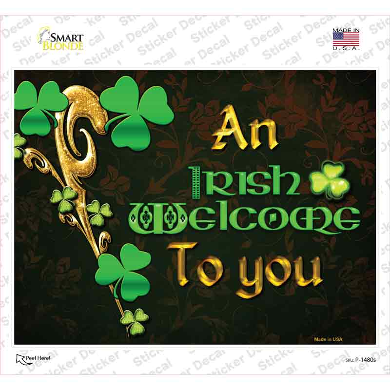 An Irish Welcome To You Novelty Rectangle Sticker Decal