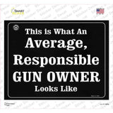 Average, Responsible Gun Owner Looks Like Novelty Rectangle Sticker Decal