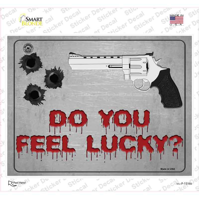 Do You Feel Lucky Novelty Rectangle Sticker Decal