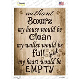 Without Boxers My House Would Be Clean Novelty Rectangle Sticker Decal