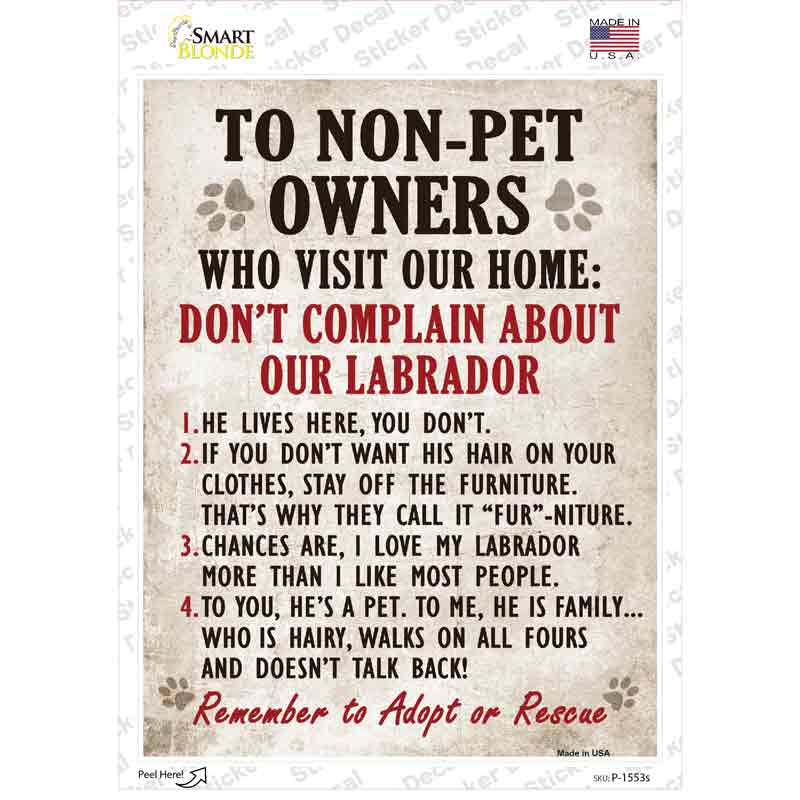 Complain About Our Labrador Novelty Rectangle Sticker Decal