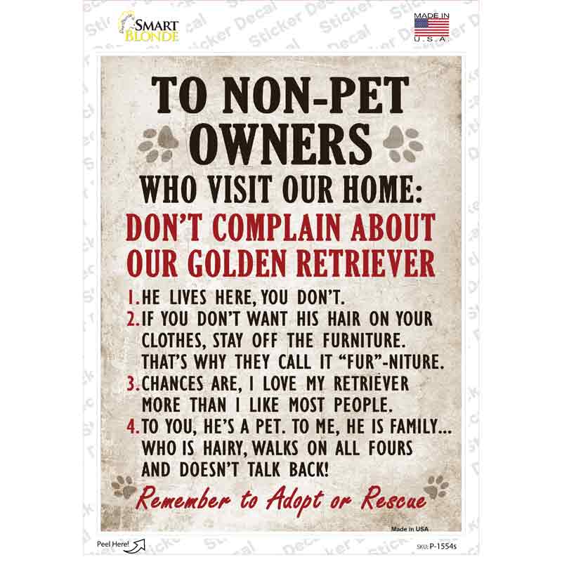 Complain About Our Golden Retriever Novelty Rectangle Sticker Decal