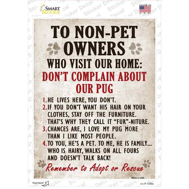 Complain About Our Pug Novelty Rectangle Sticker Decal