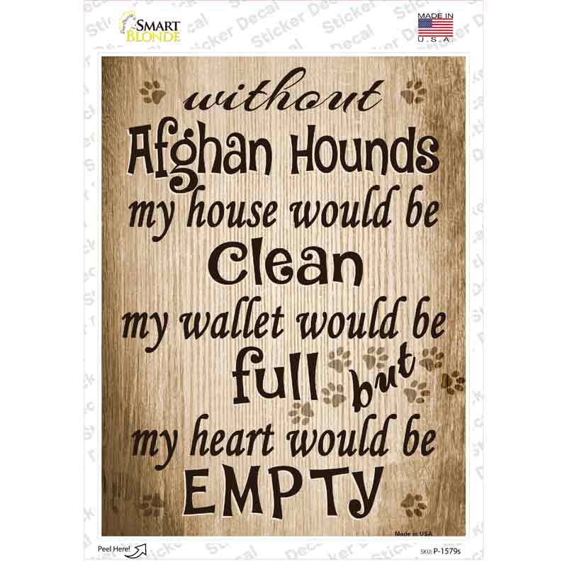Without Afghan Hounds My House Would Be Clean Novelty Rectangle Sticker Decal