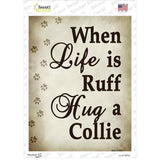 Hug A Collie Novelty Rectangle Sticker Decal