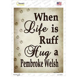 Hug A Pembroke Welsh Novelty Rectangle Sticker Decal