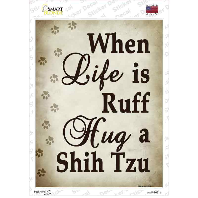 Hug A Shih Tzu Novelty Rectangle Sticker Decal