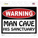 Man Cave His Sanctuary Novelty Rectangle Sticker Decal