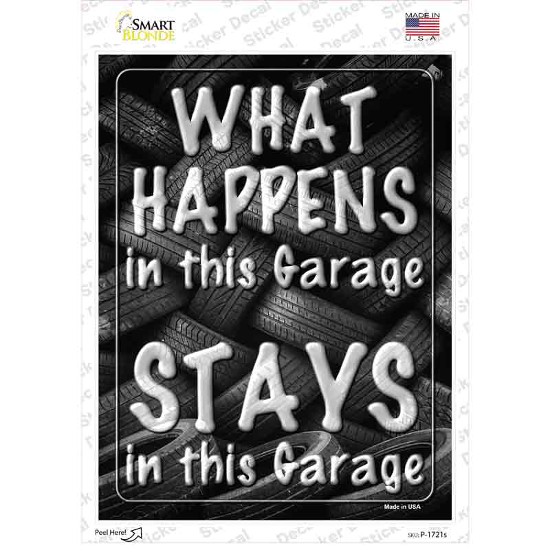 What Happens In This Garage Stays Novelty Rectangle Sticker Decal