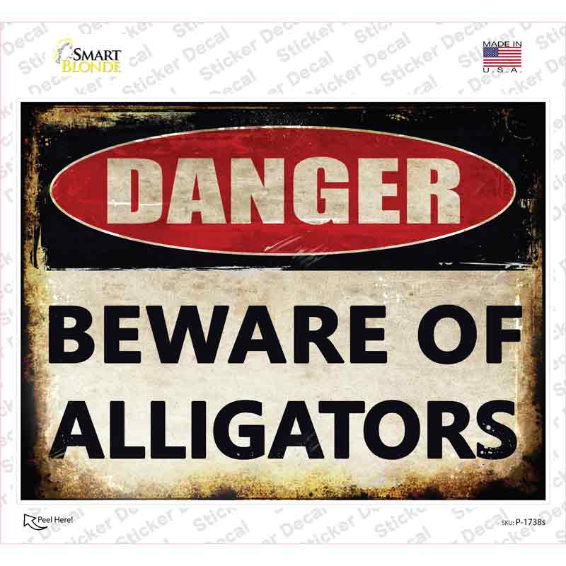 Danger Beware of Alligators Novelty Rectangle Sticker Decal