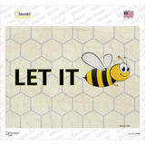 Let It Bee Novelty Rectangle Sticker Decal