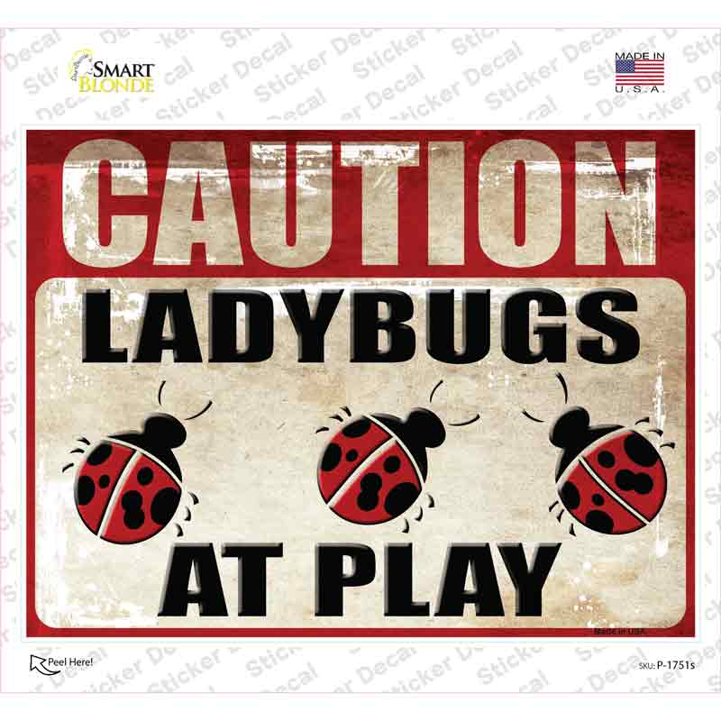 Caution Lady Bugs At Play Novelty Rectangle Sticker Decal