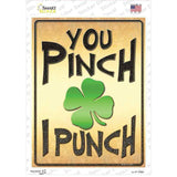 You Pinch I Punch Novelty Rectangle Sticker Decal
