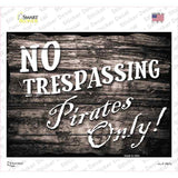 No Trespassing Pirates Only Novelty Rectangle Sticker Decal