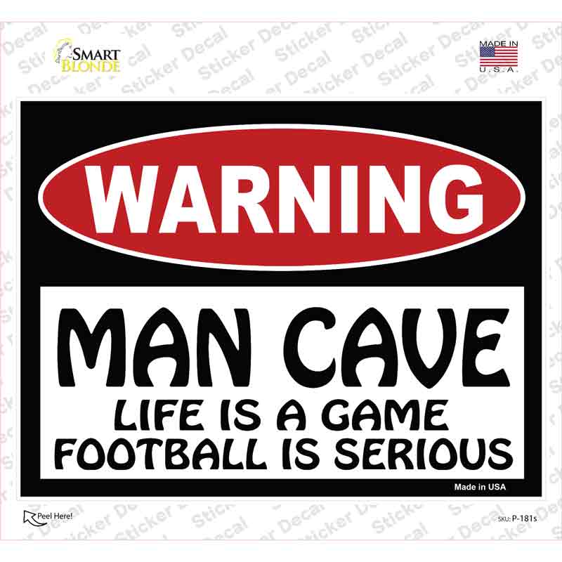 Man Cave Life Game Football Serious Novelty Rectangle Sticker Decal