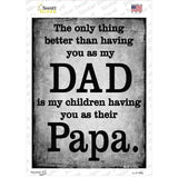 The Only Thing Better Dad Papa Novelty Rectangle Sticker Decal