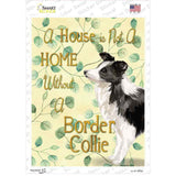 Not A Home Without A Border Collie Novelty Rectangle Sticker Decal